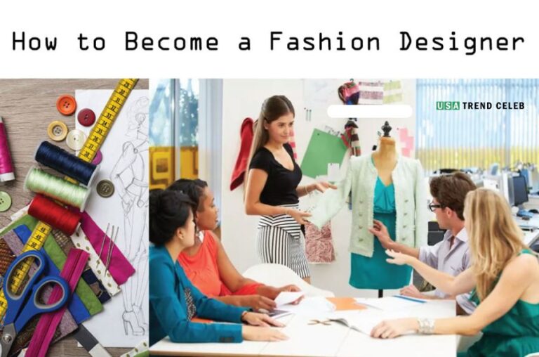 How to Become a Fashion Designer